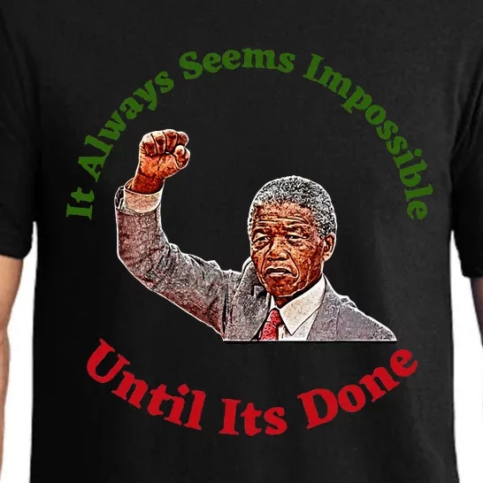 It Always Seems Impossible Until Its Done Nelson Mandela Day Pajama Set