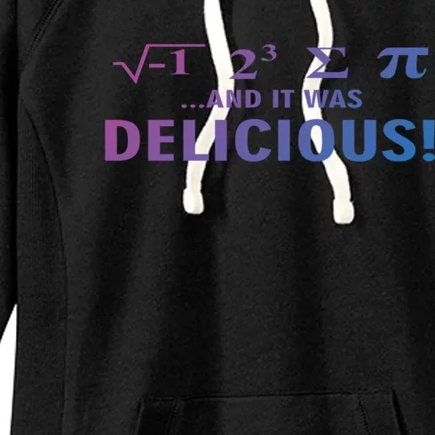 I Ate Some Pie And It Was Delicious Funny Sayings Meaningful Gift Women's Fleece Hoodie