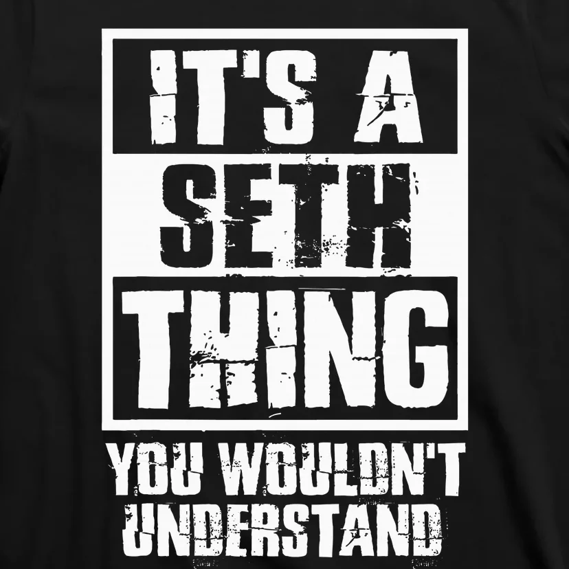 ItS A Seth Thing You WouldnT Understand T-Shirt