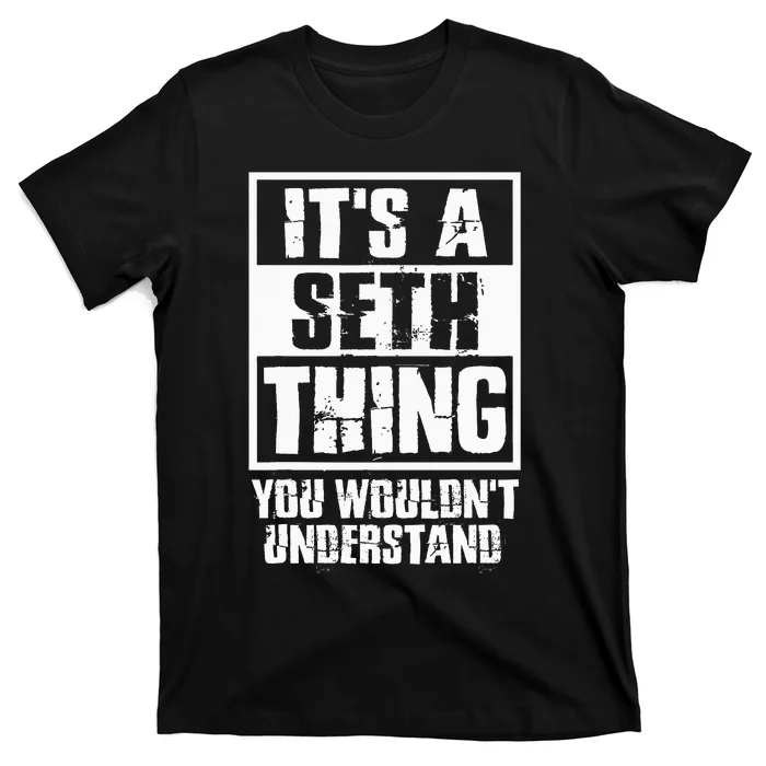 ItS A Seth Thing You WouldnT Understand T-Shirt