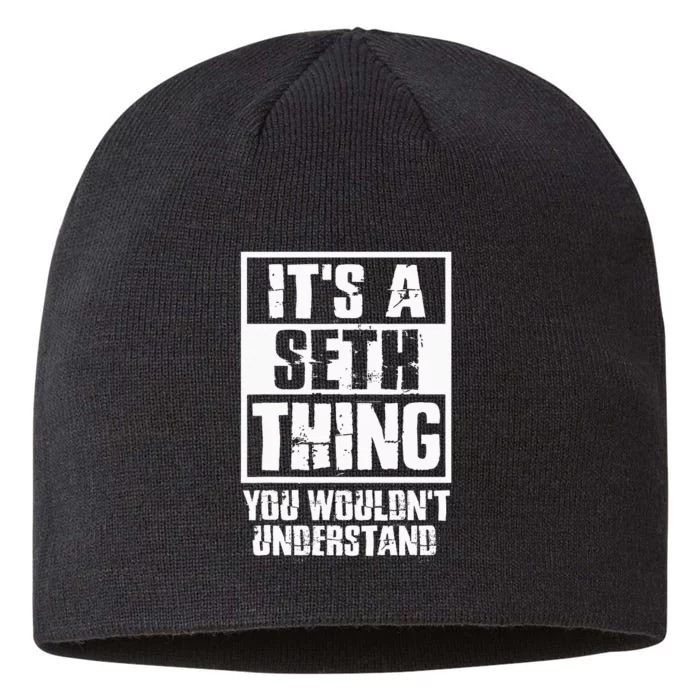 ItS A Seth Thing You WouldnT Understand 8 1/2in Sustainable Knit Beanie