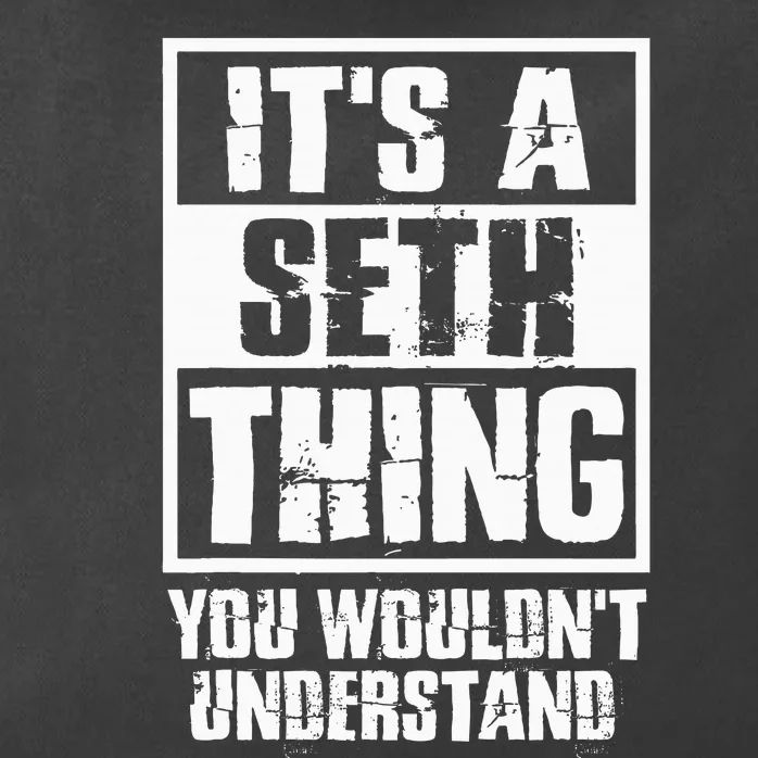 ItS A Seth Thing You WouldnT Understand Zip Tote Bag