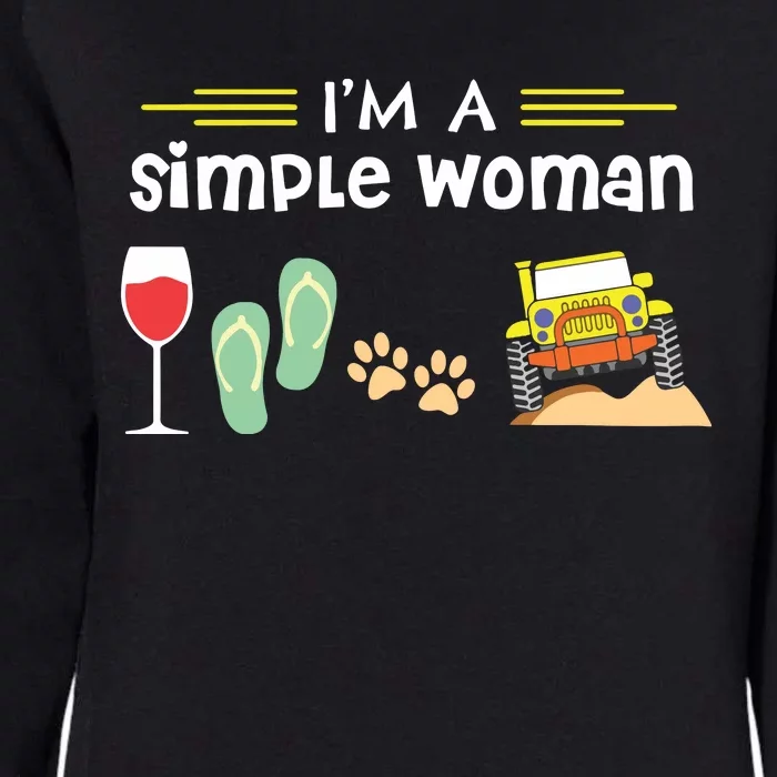 Im A Simple Woman Wines Flip Flops Dogs Womens California Wash Sweatshirt