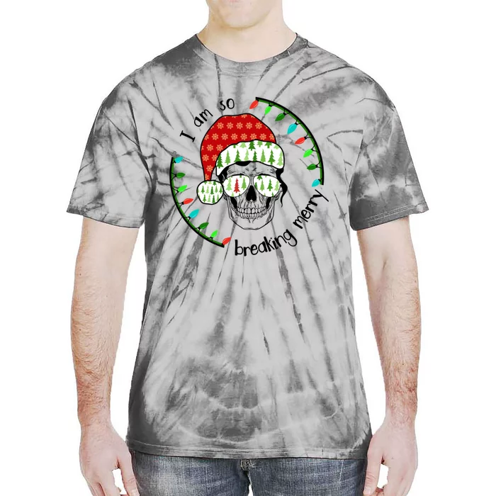 I Am So Freaking Merry Christmas Lights Skull With Santa Hat Gift Tie-Dye T-Shirt