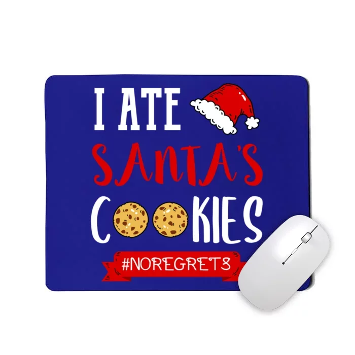 I Ate Santa's Cookies Funny Christmas Outfits Cute Gift Mousepad