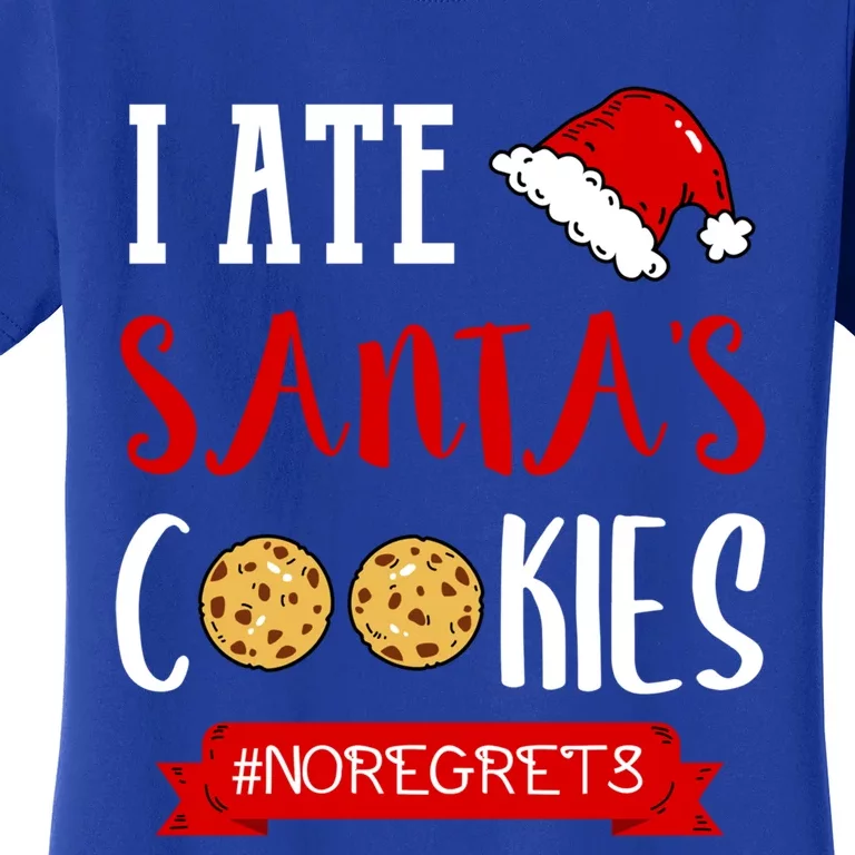 I Ate Santa's Cookies Funny Christmas Outfits Cute Gift Women's T-Shirt