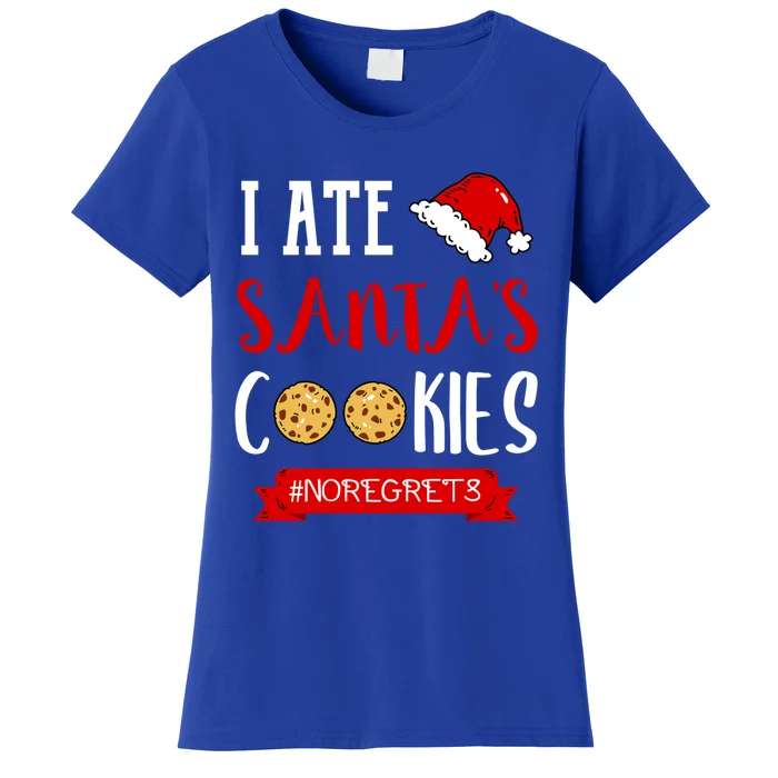 I Ate Santa's Cookies Funny Christmas Outfits Cute Gift Women's T-Shirt