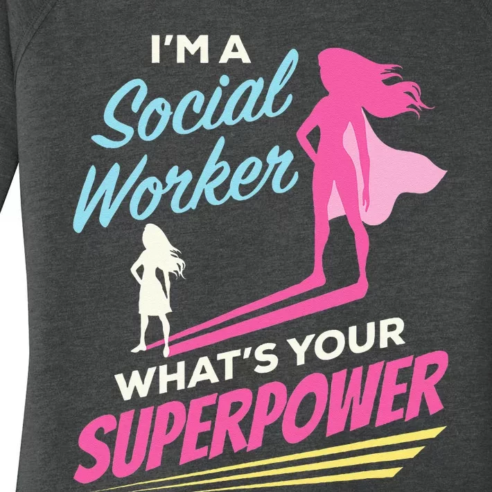 Im A Social Worker Whats Your Superpower Funny LCSW MSC Women's Perfect Tri Tunic Long Sleeve Shirt