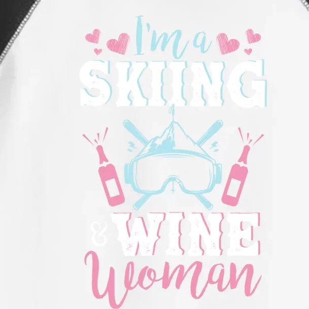 Im A Skiing And Wine Cute Gift Funny Wine Lover Ski Gift Funny Gift Toddler Fine Jersey T-Shirt