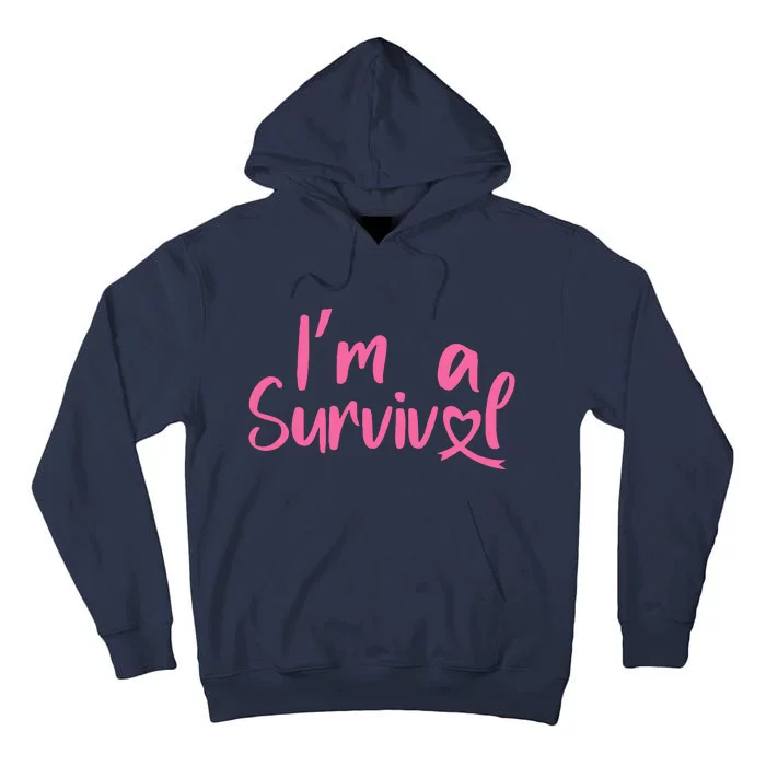 I'm A Survivor Cancer, Pink Ribbon, Breast Cancer Tall Hoodie