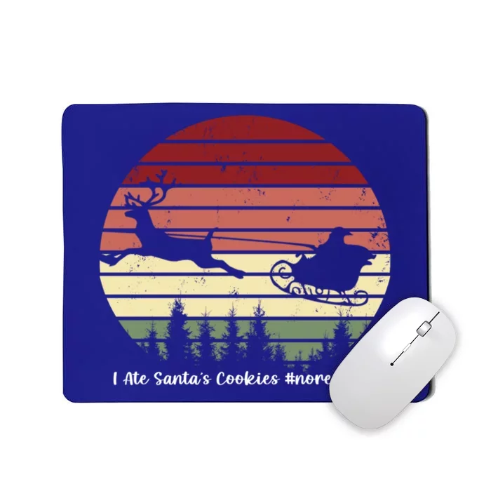 I Ate Santa's Cookies Funny Santa Sleigh Retro Gift Mousepad