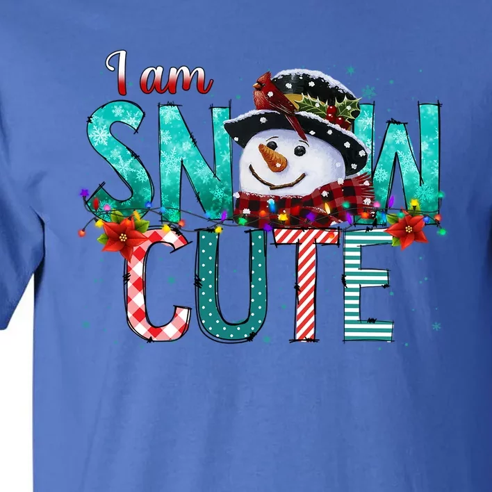 I Am Snow Cute Merry Christmas Snow Winter Outfit Pajama Gift Tall T-Shirt