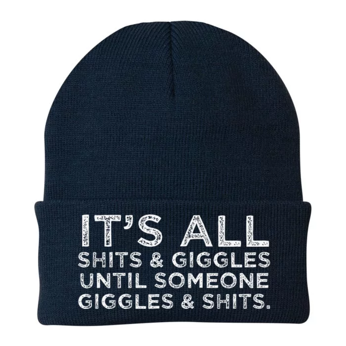 Its All Shits And Giggles Funny Adult Humor Friend Meme Gift Knit Cap Winter Beanie