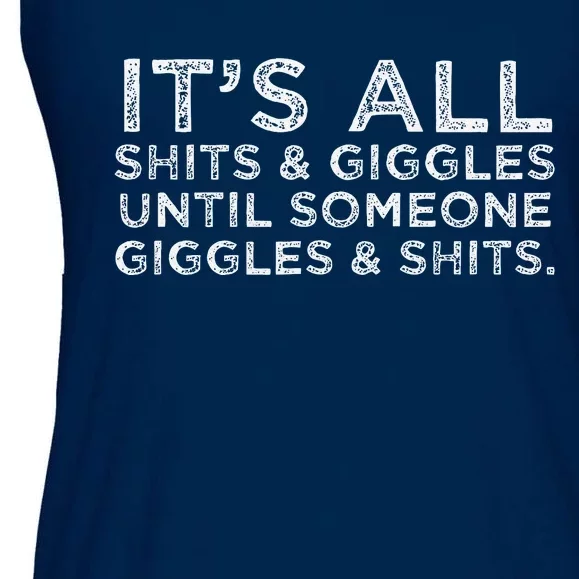 Its All Shits And Giggles Funny Adult Humor Friend Meme Gift Ladies Essential Flowy Tank