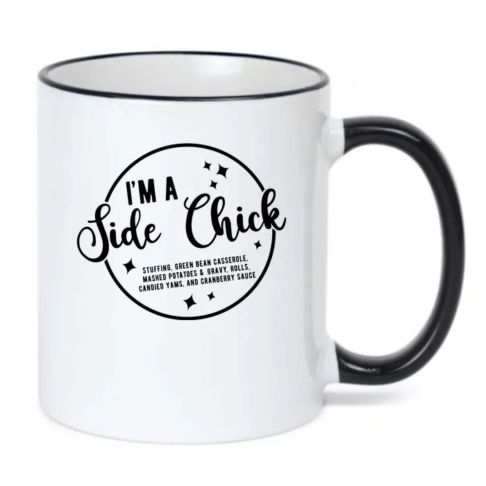 IM A Side Chick Funny Thanksgiving Food Black Color Changing Mug