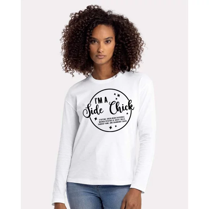 IM A Side Chick Funny Thanksgiving Food Womens Cotton Relaxed Long Sleeve T-Shirt