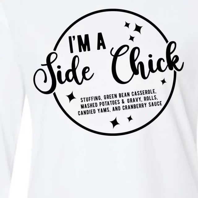 IM A Side Chick Funny Thanksgiving Food Womens Cotton Relaxed Long Sleeve T-Shirt