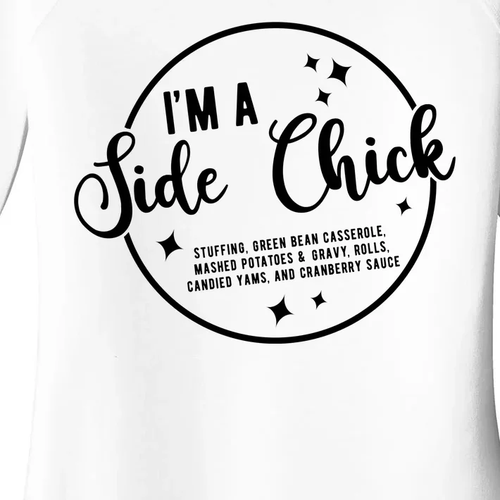 IM A Side Chick Funny Thanksgiving Food Women's Perfect Tri Tunic Long Sleeve Shirt