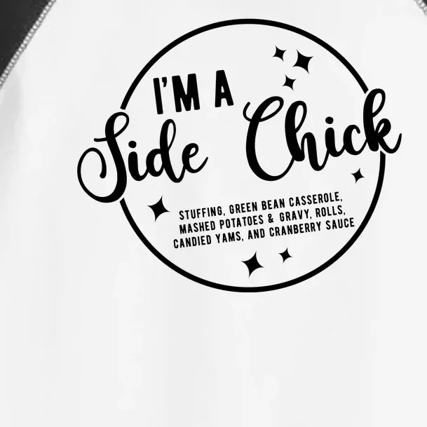 IM A Side Chick Funny Thanksgiving Food Toddler Fine Jersey T-Shirt