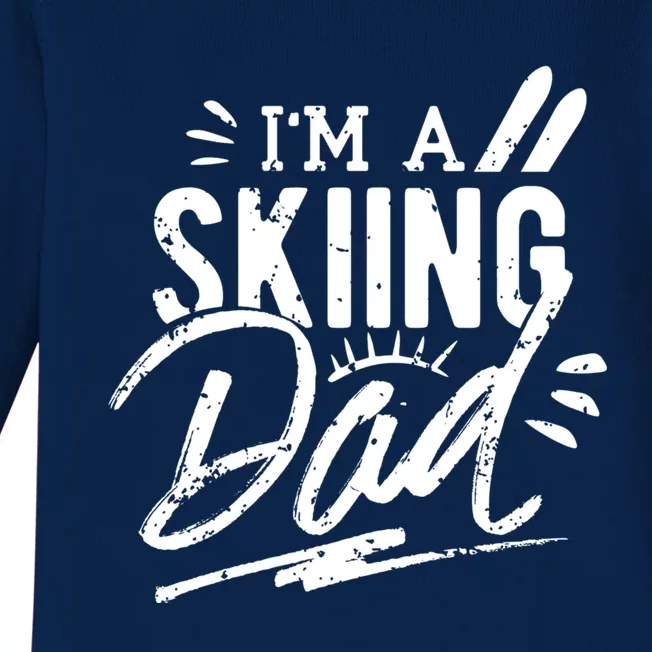 I'm A Skiing Dad Father Ski Skier Gift Baby Long Sleeve Bodysuit