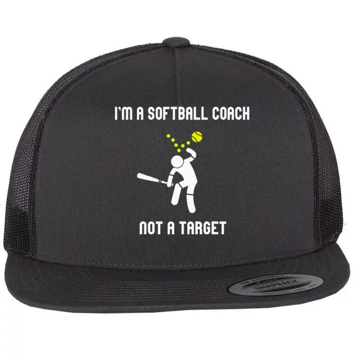 IM A Softball Coach Not A Target Flat Bill Trucker Hat