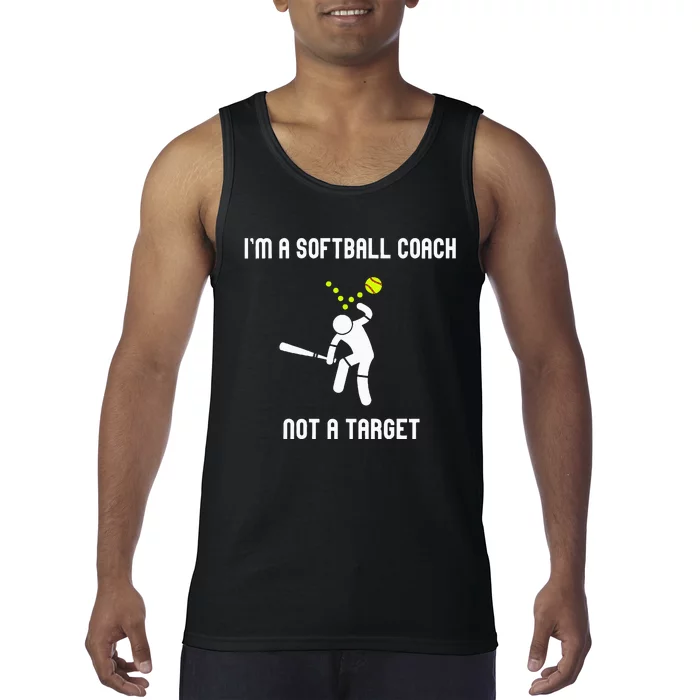 IM A Softball Coach Not A Target Tank Top