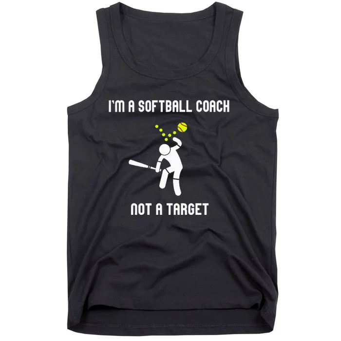 IM A Softball Coach Not A Target Tank Top