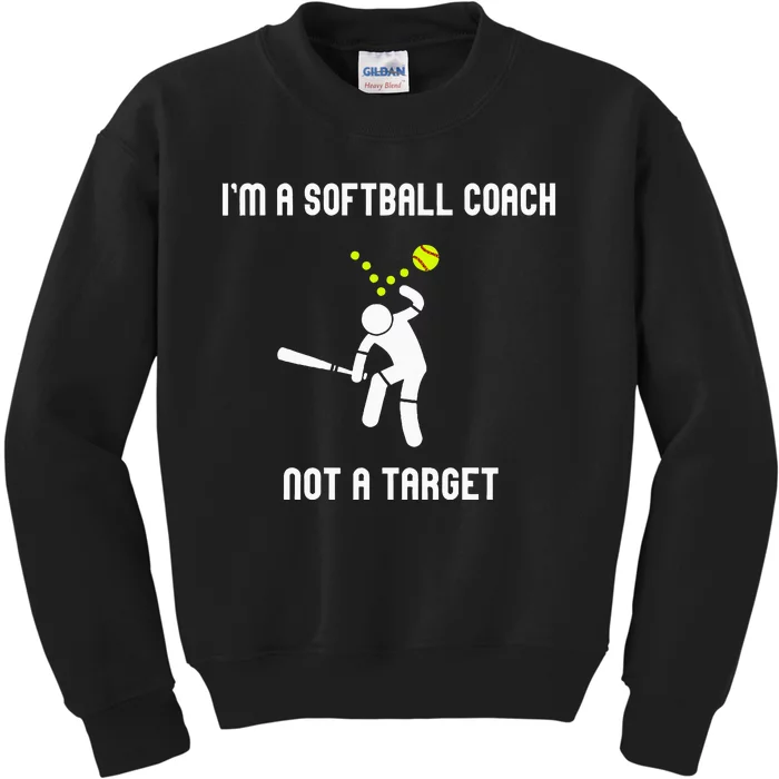 IM A Softball Coach Not A Target Kids Sweatshirt