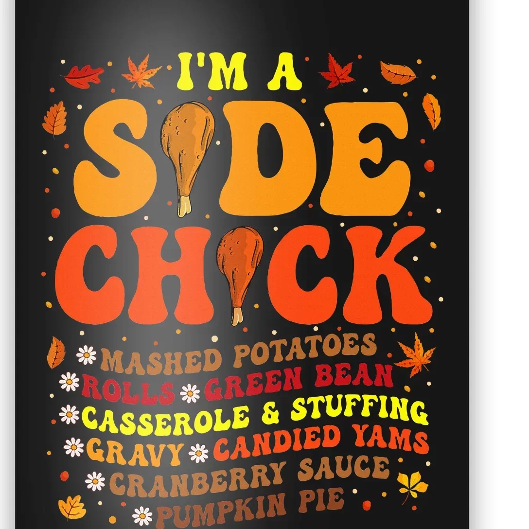 Im A Side Chick Thanksgiving Day Poster