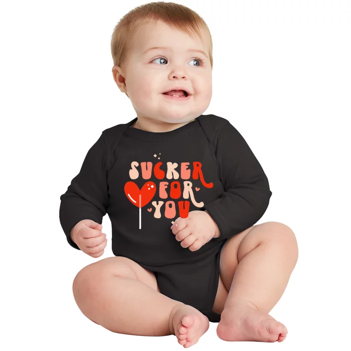 I'm A Sucker For You Candy Heart Love Happy Valentines Day Baby Long Sleeve Bodysuit