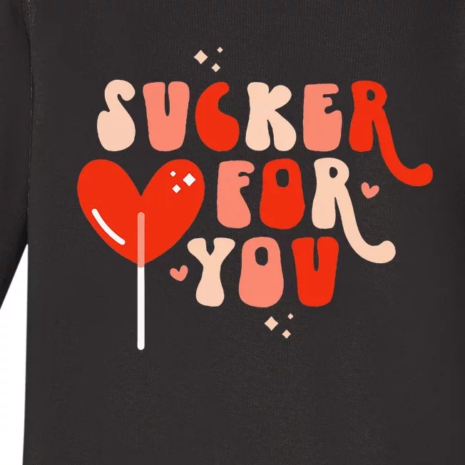 I'm A Sucker For You Candy Heart Love Happy Valentines Day Baby Long Sleeve Bodysuit