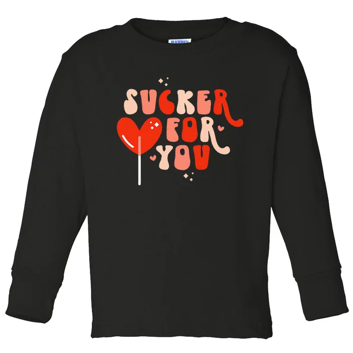 I'm A Sucker For You Candy Heart Love Happy Valentines Day Toddler Long Sleeve Shirt