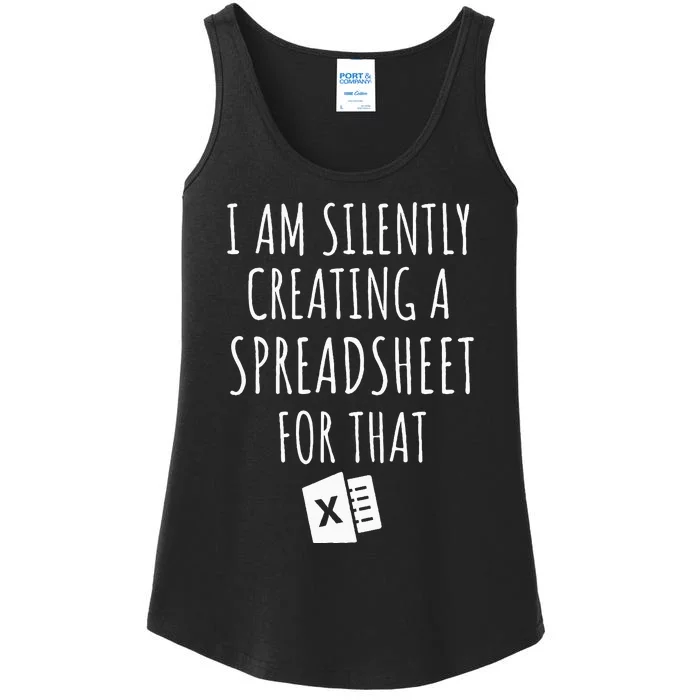 I Am Silently Creating A Spreadsheet For That Office Worker Ladies Essential Tank