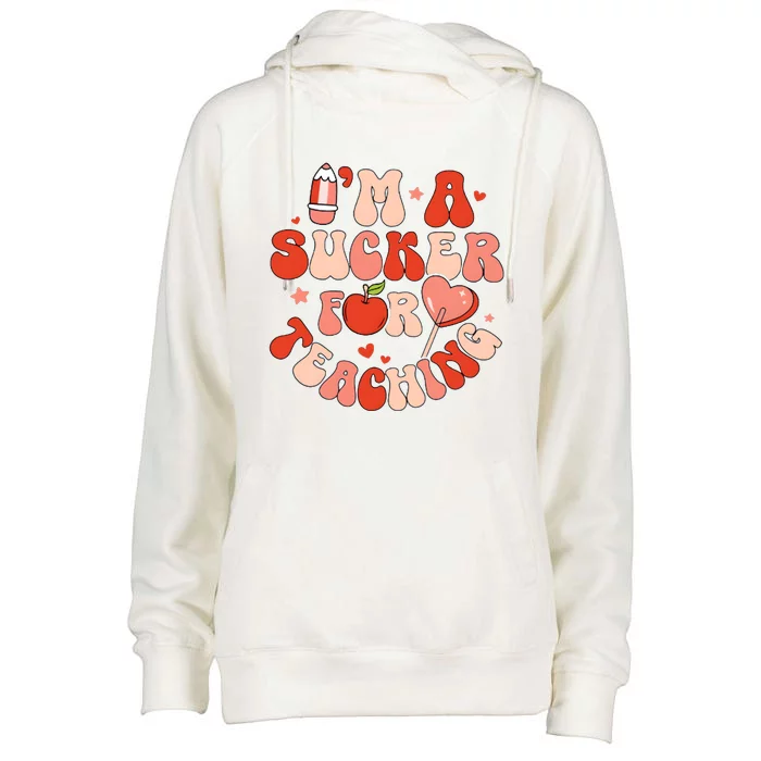 IM A Sucker For Teaching Teacher Valentine Womens Funnel Neck Pullover Hood