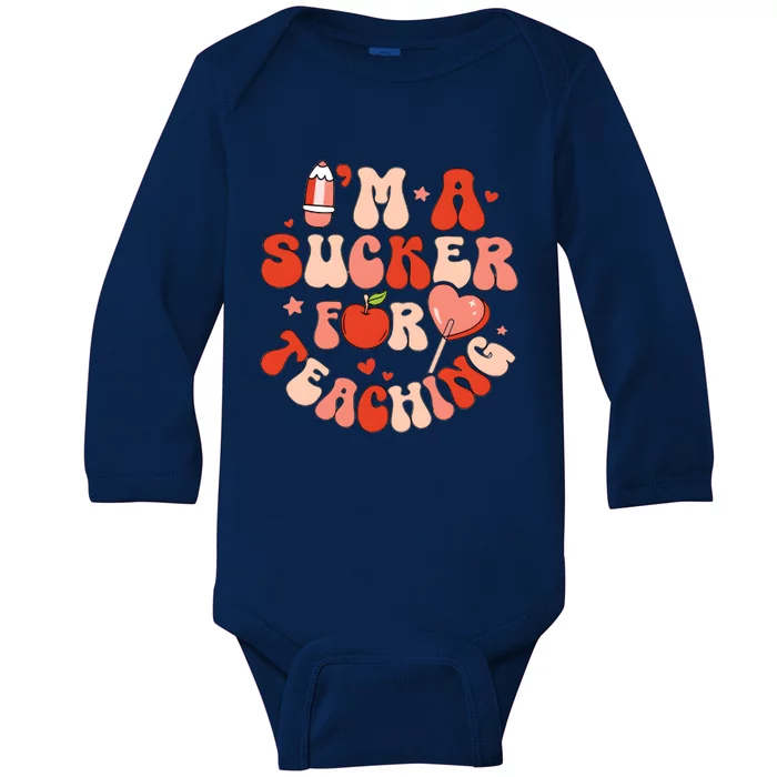 IM A Sucker For Teaching Teacher Valentine Baby Long Sleeve Bodysuit