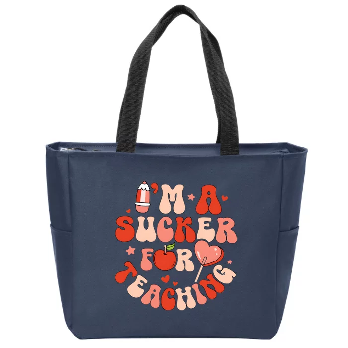 IM A Sucker For Teaching Teacher Valentine Zip Tote Bag