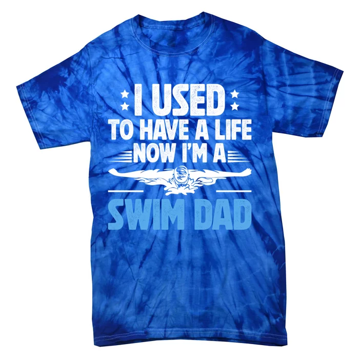 IM A Swim Dad Of A Swimmer Dad Swimming Dad Swim Father Cool Gift Tie-Dye T-Shirt