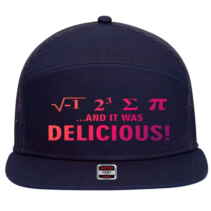 I Ate Some Pie And It Was Delicious Funny Sayings Gift 7 Panel Mesh Trucker Snapback Hat