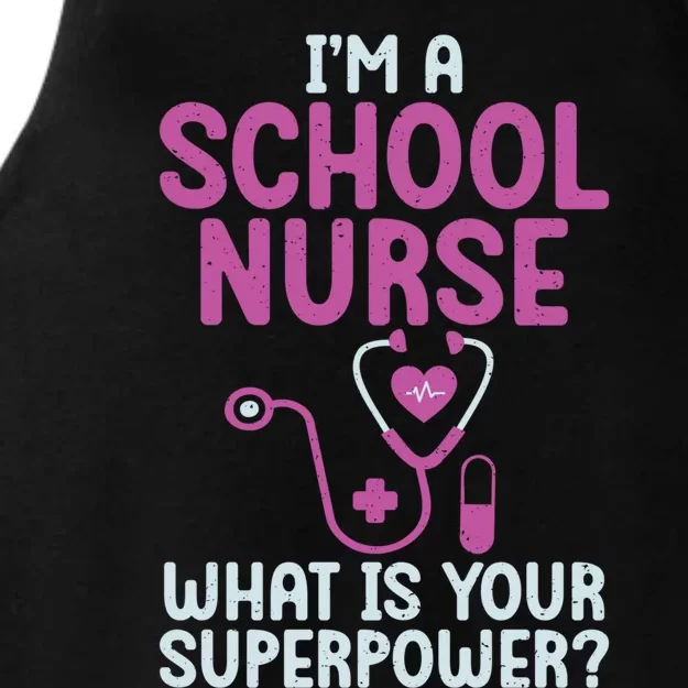 Im A School Nurse Whats Your Superpower School Nurse Gift Ladies Tri-Blend Wicking Tank