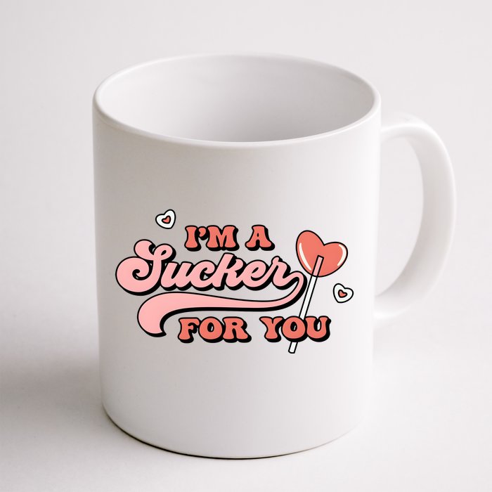 IM A Sucker For You Valentine Day Lover Couple Front & Back Coffee Mug