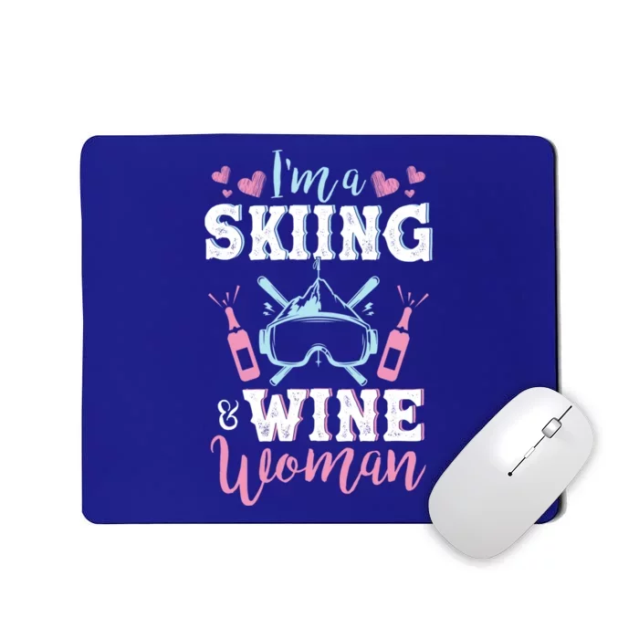 Im A Skiing And Wine Gift Funny Wine Lover Ski Gift Cool Gift Mousepad