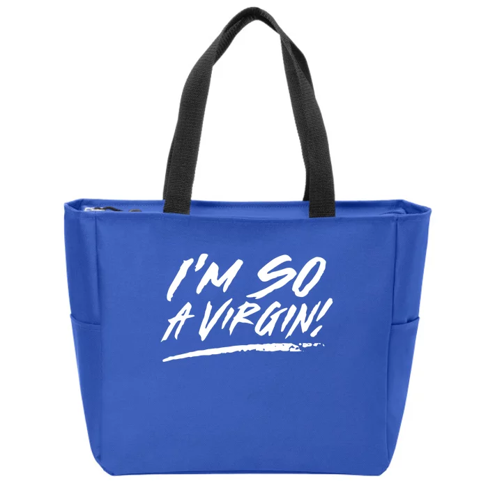 I Am So A Virgin Gift Zip Tote Bag