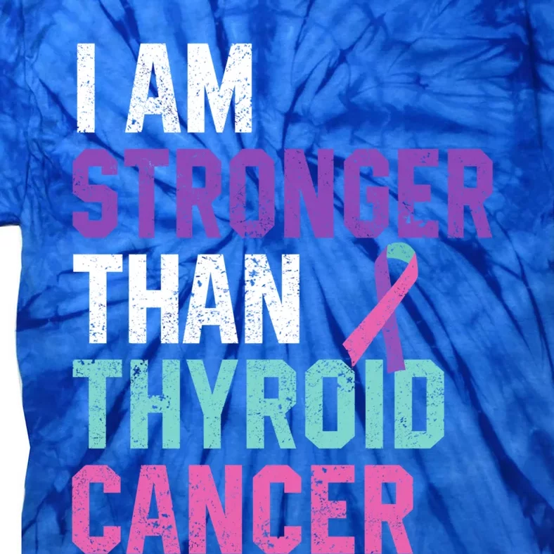 I Am Stronger Than Thyroid Cancer Survivor Awareness Gift Tie-Dye T-Shirt