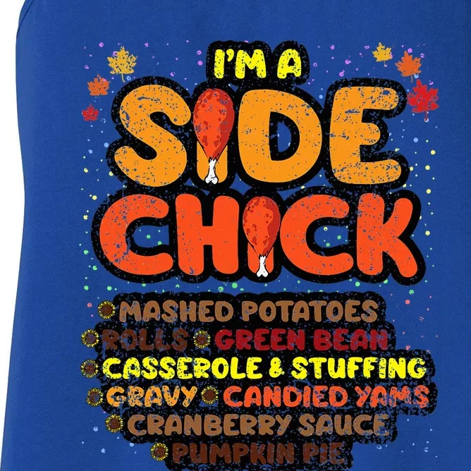 Im A Side Chick Thanksgiving Day Funny Turkey Leg Autumn Women's Racerback Tank