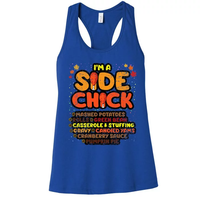 Im A Side Chick Thanksgiving Day Funny Turkey Leg Autumn Women's Racerback Tank