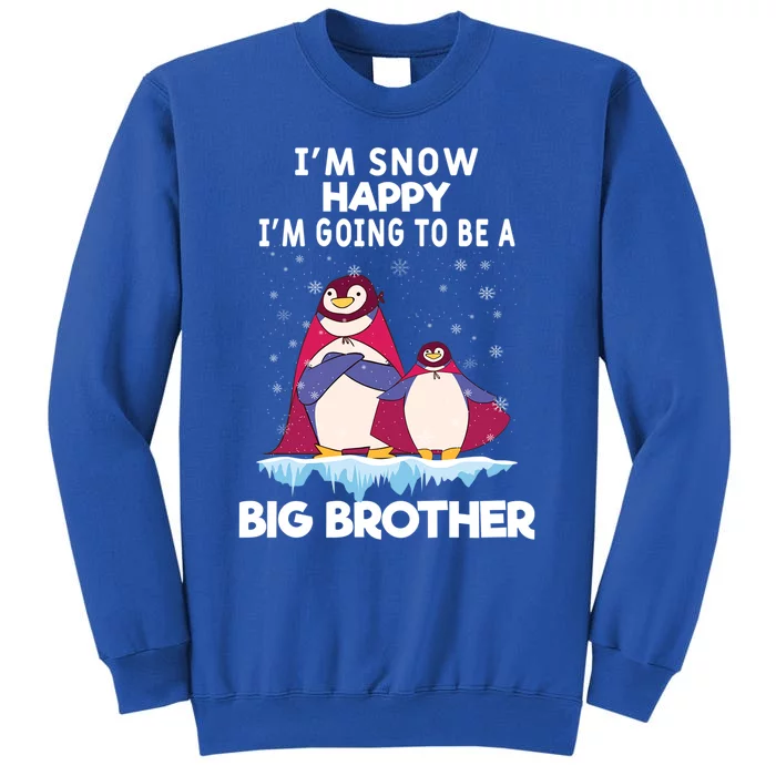 I Am Snow Happy Im Going To Be A Big Brother Pregnancy Cool Gift Sweatshirt