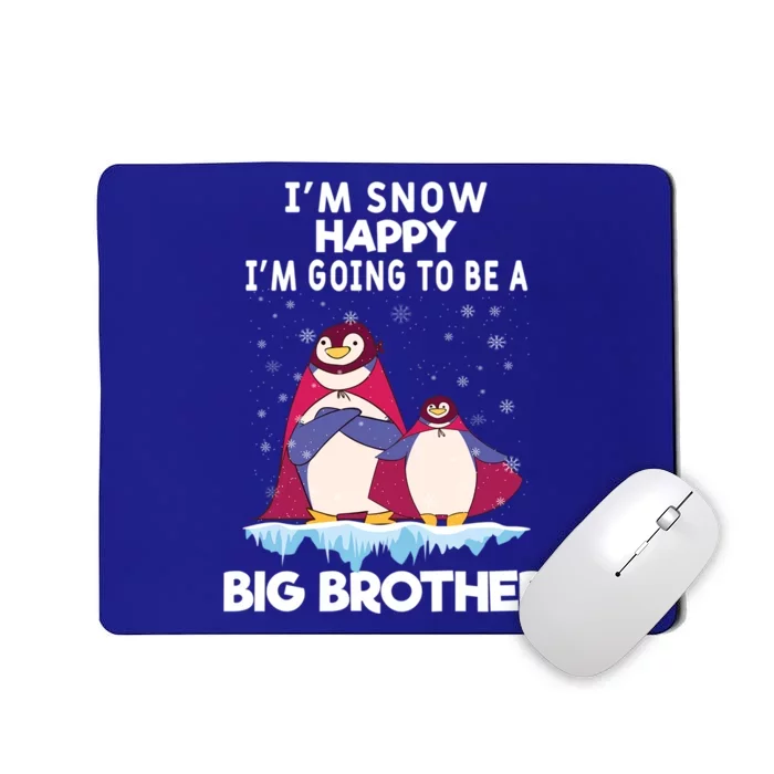 I Am Snow Happy Im Going To Be A Big Brother Pregnancy Cool Gift Mousepad