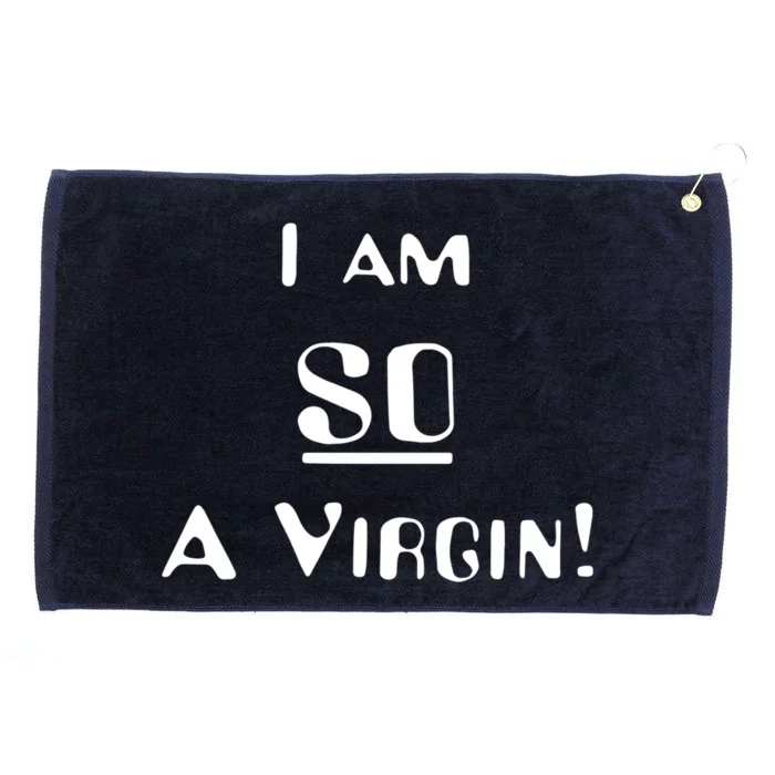 I Am So A Virgin Cool Gift Grommeted Golf Towel