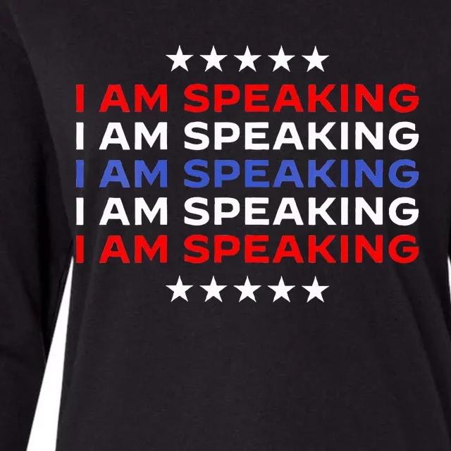 I Am Speaking Patriotic Text Kamala Harris Rally Quote 2024 Womens Cotton Relaxed Long Sleeve T-Shirt