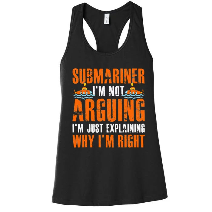 Im A Submariner Lets Just Assume That Im Never Wrong Women's Racerback Tank